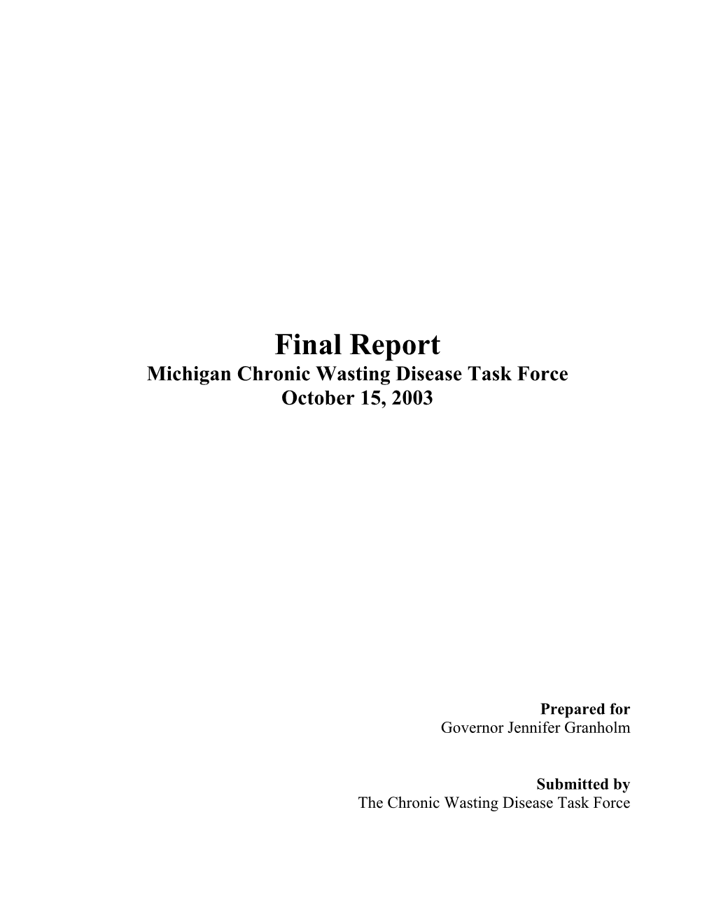 Final Report Michigan Chronic Wasting Disease Task Force October 15, 2003