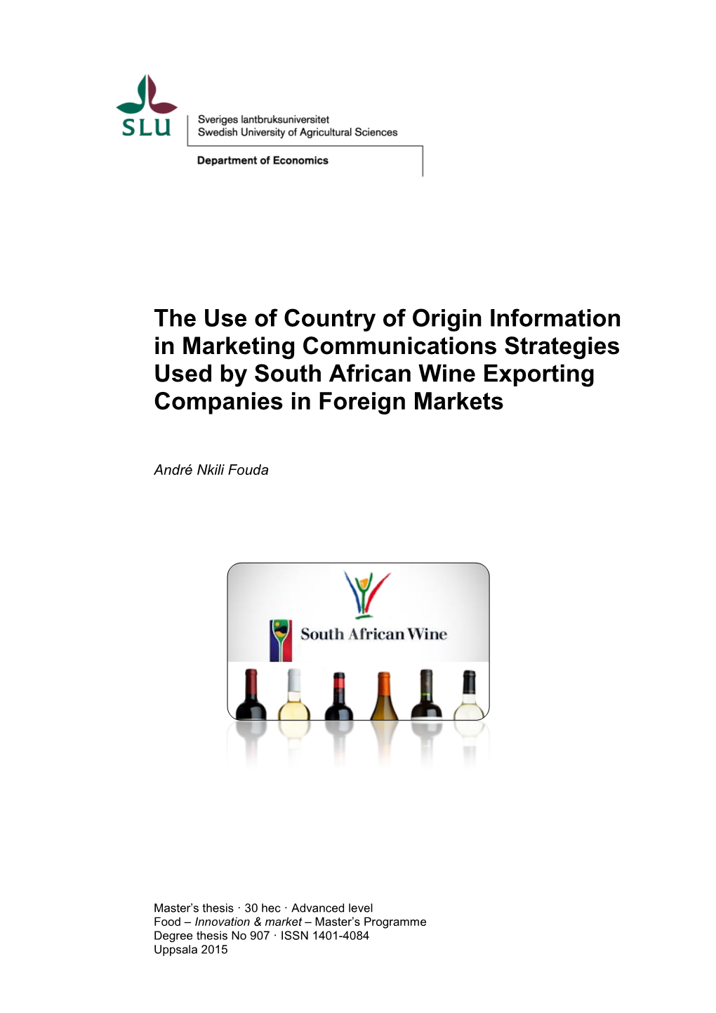 The Use of Country of Origin Information in Marketing Communications Strategies Used by South African Wine Exporting Companies in Foreign Markets
