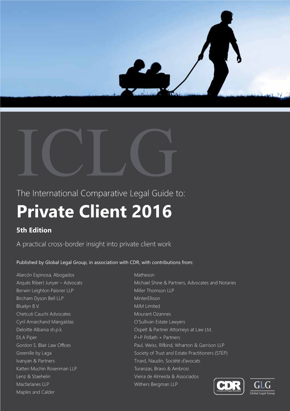 Private Client 2016 5Th Edition a Practical Cross-Border Insight Into Private Client Work