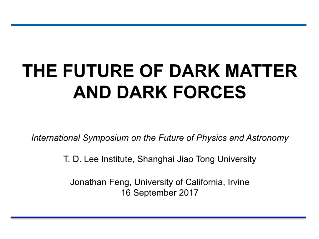 The Future of Dark Matter and Dark Forces