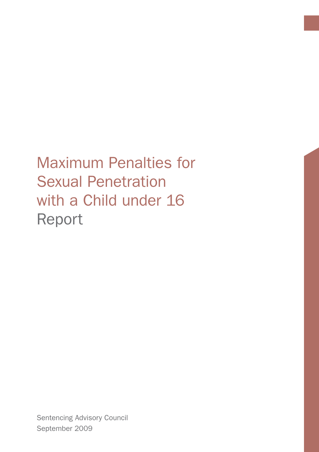 Maximum Penalties for Sexual Penetration with a Child Under 16 Report