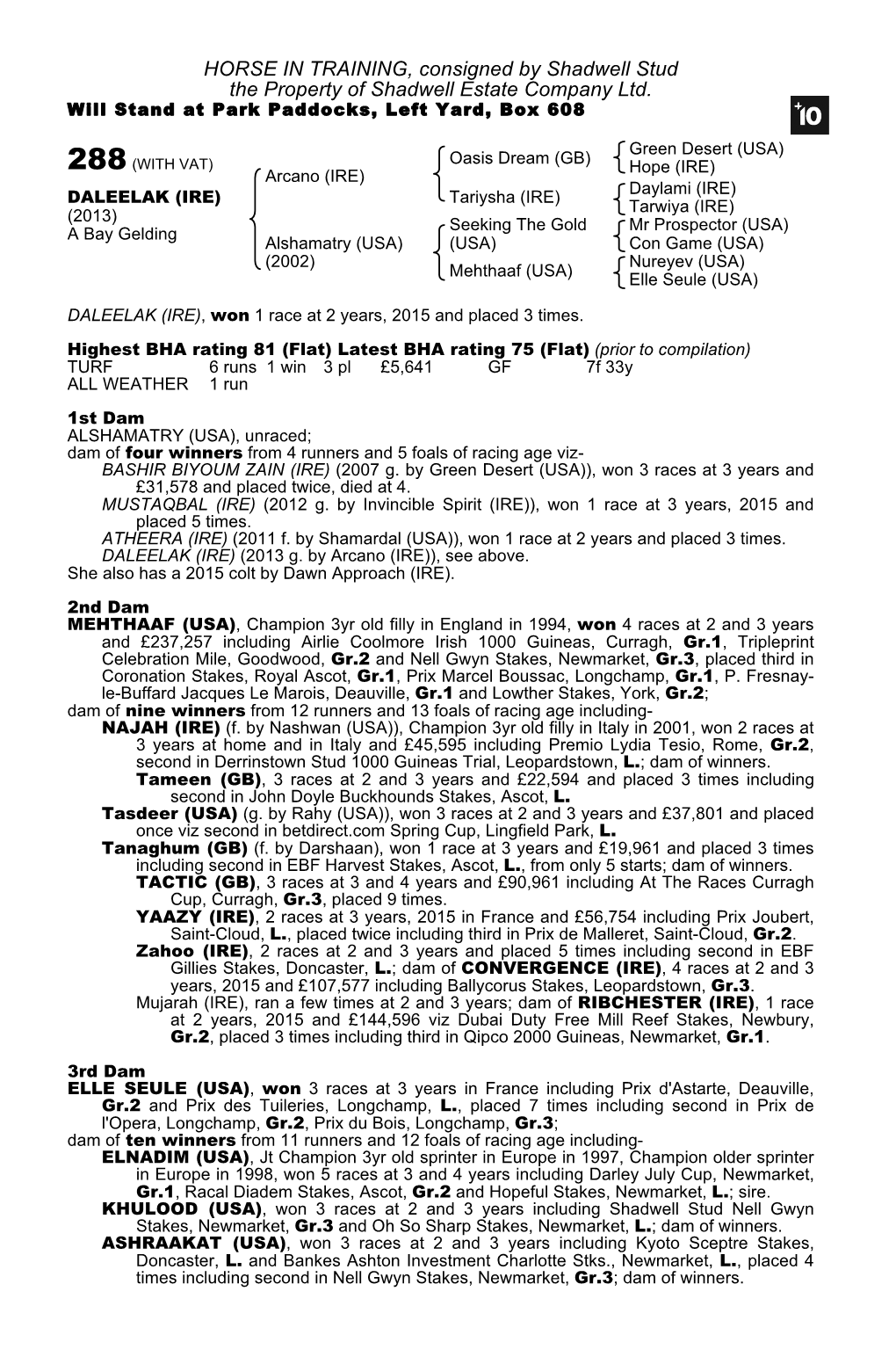 HORSE in TRAINING, Consigned by Shadwell Stud the Property of Shadwell Estate Company Ltd