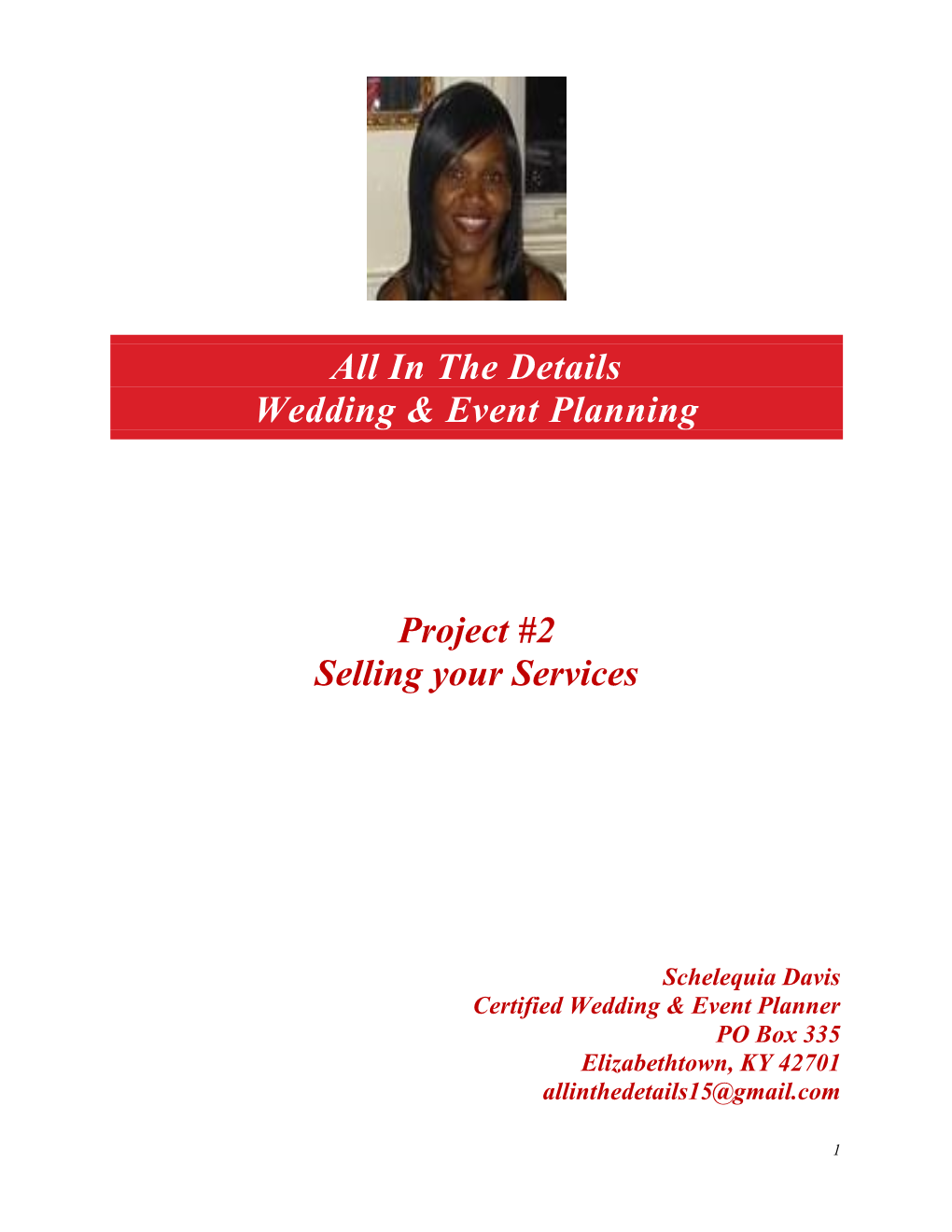 All in the Details Wedding & Event Planning Project #2 Selling Your