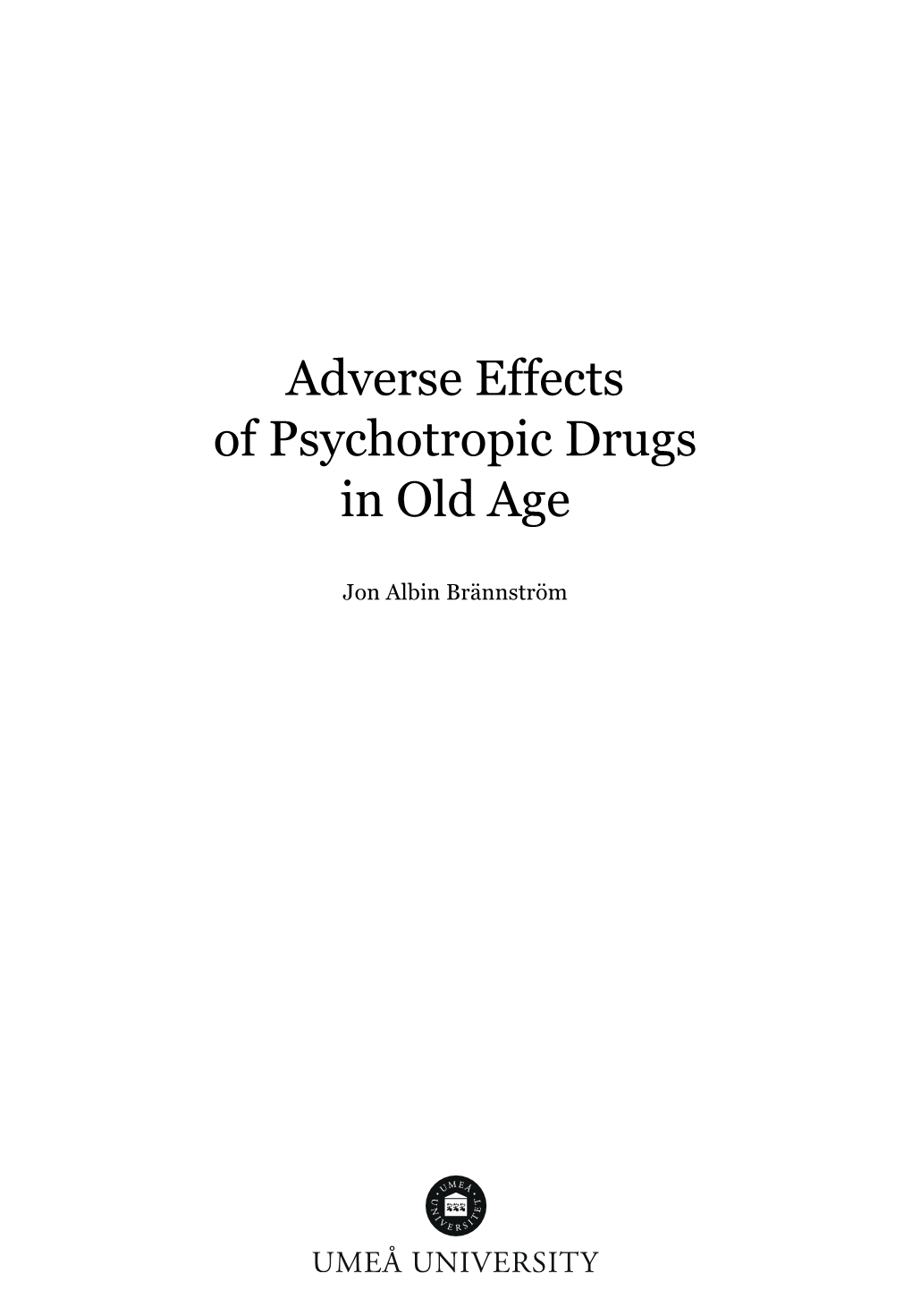 Adverse Effects of Psychotropic Drugs in Old Age