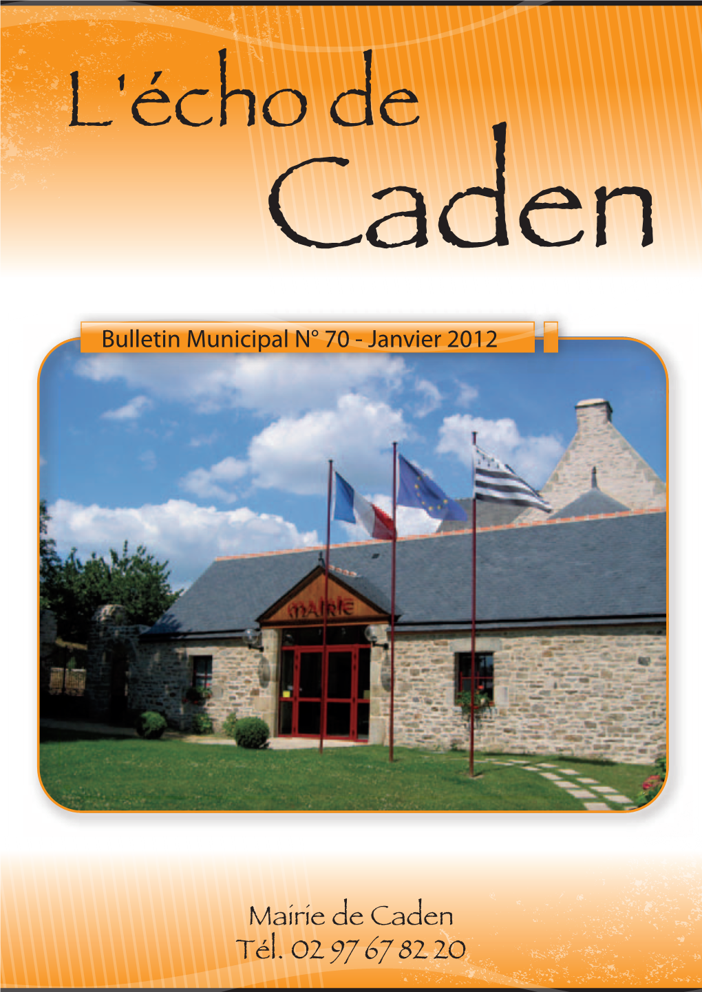 Mairie De Caden Tél. 02 97 67 82 20