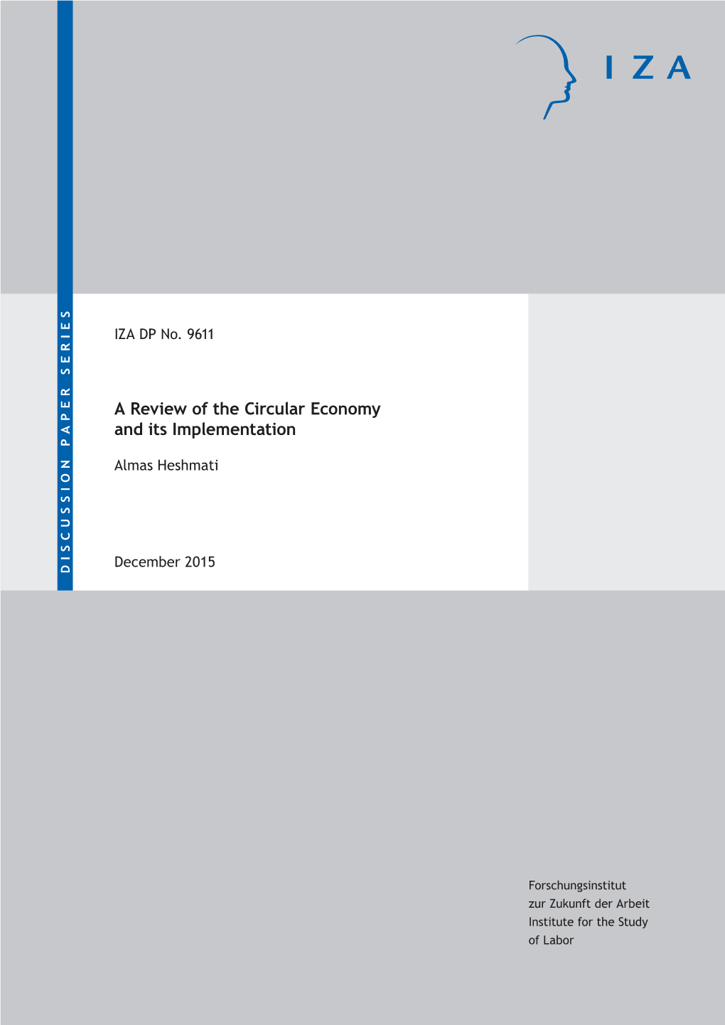 A Review of the Circular Economy and Its Implementation