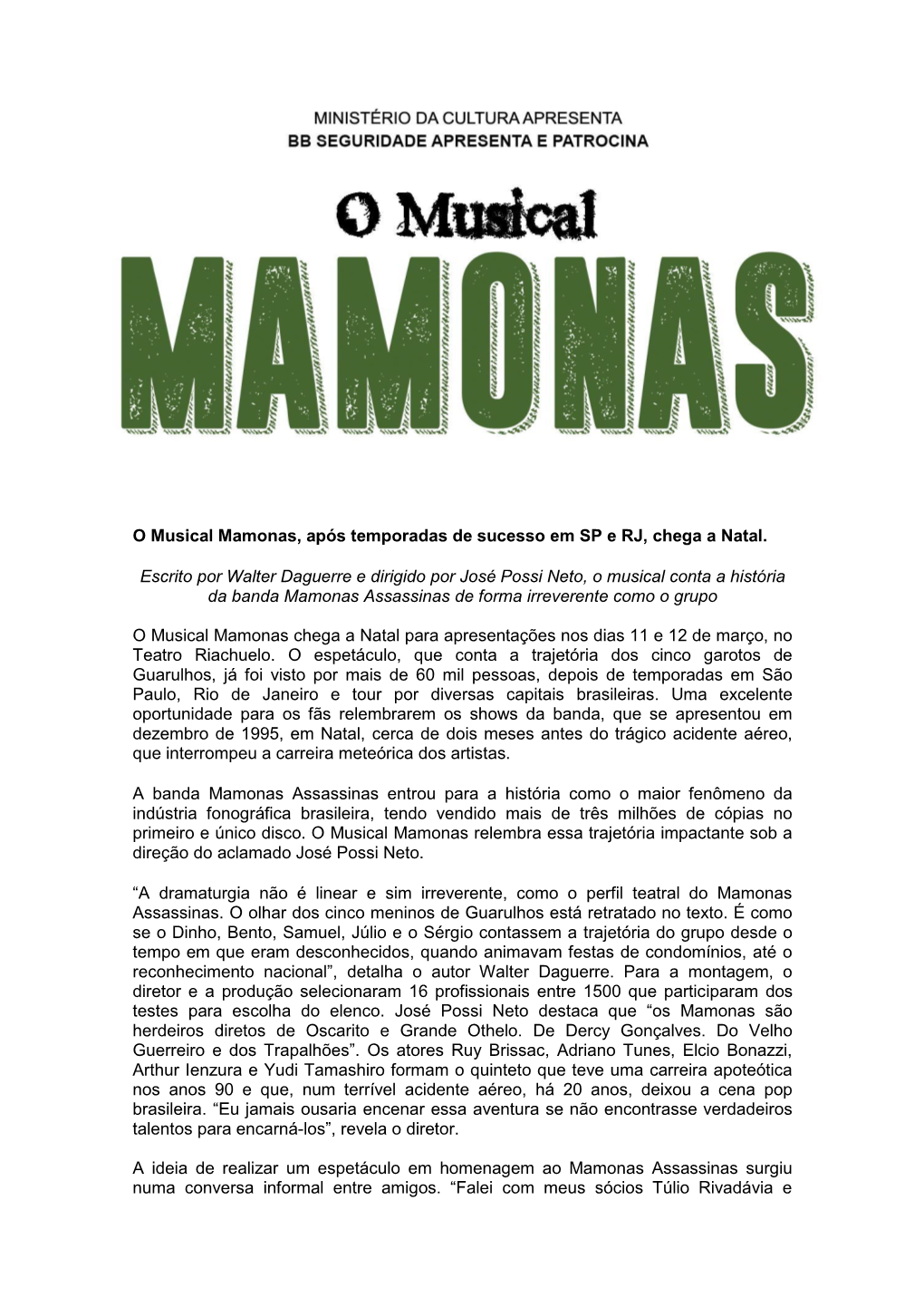 O Musical Mamonas, Após Temporadas De Sucesso Em SP E RJ, Chega a Natal