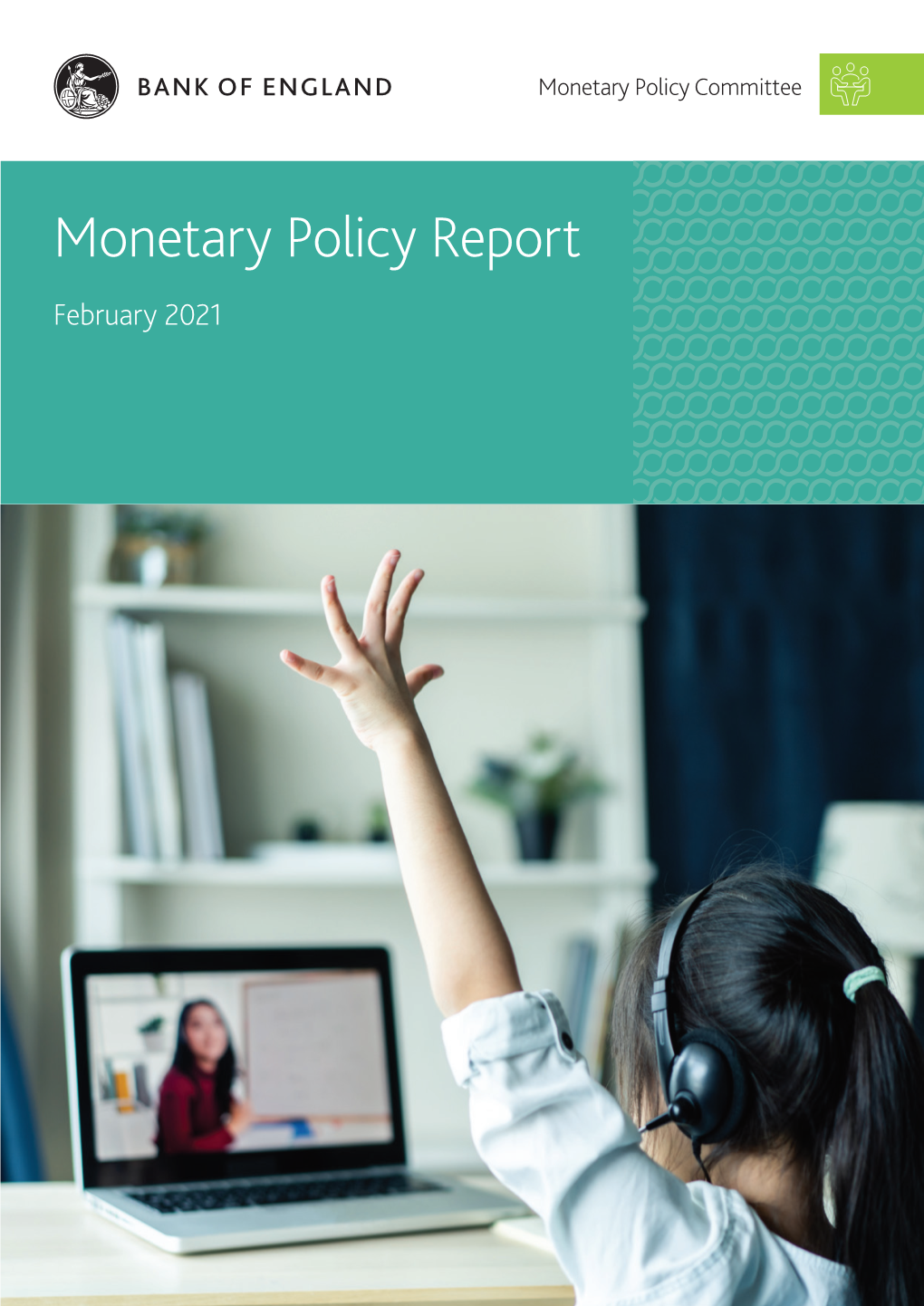 Bank of England Monetary Policy Report February 2021