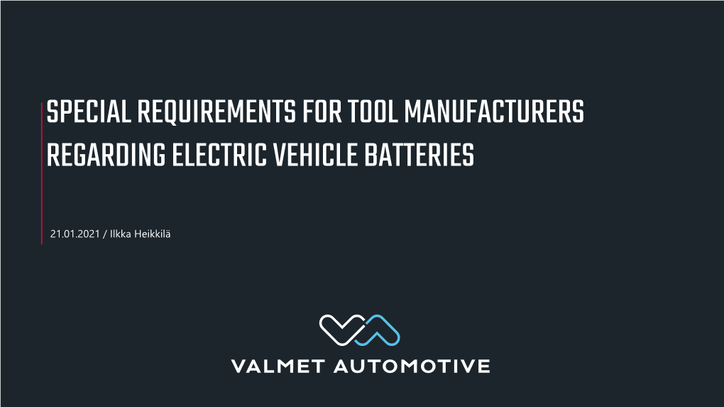 Sähköautojen Akkutuotannon Erityisvaatimukset Työkalunvalmistajille