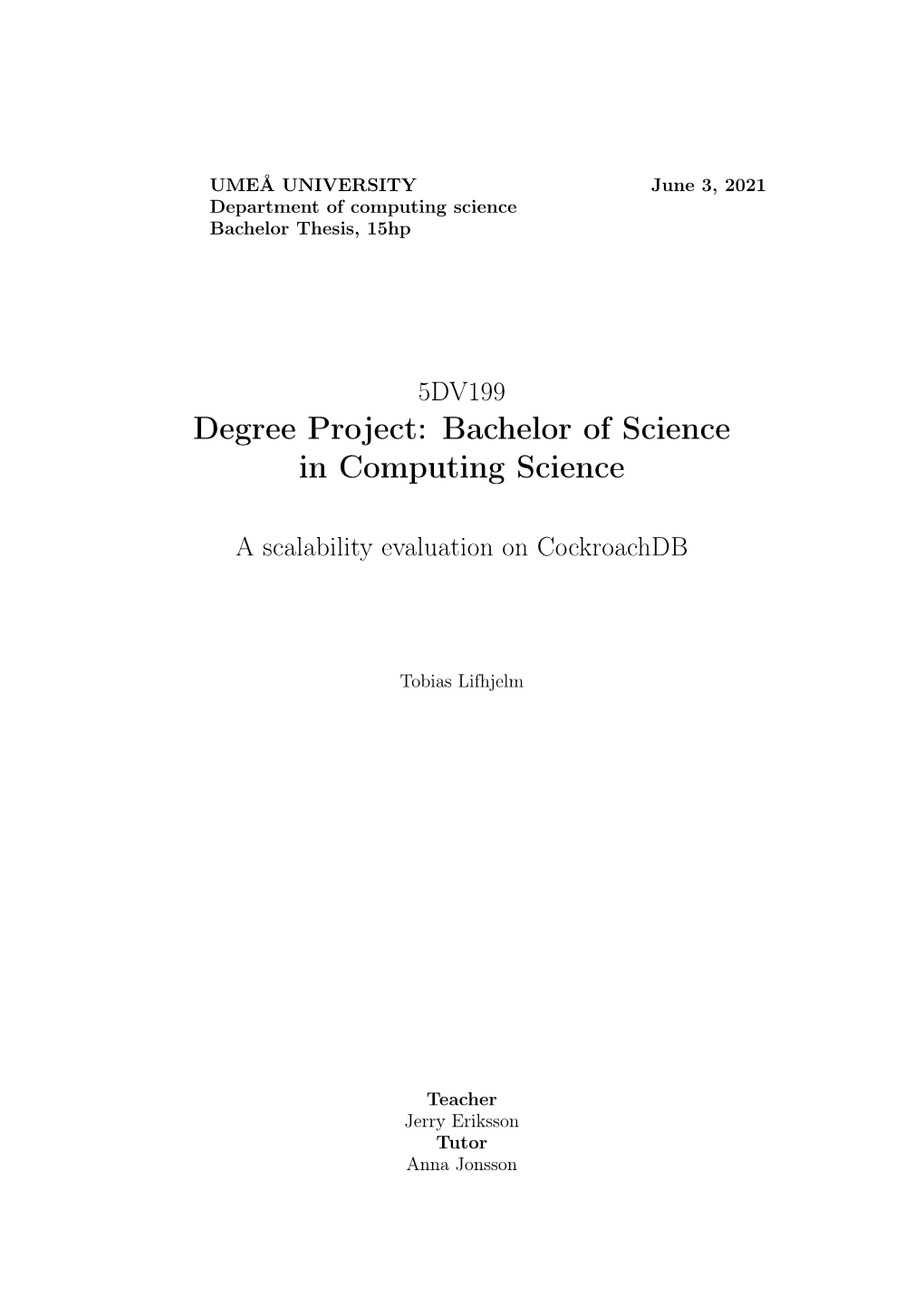 Degree Project: Bachelor of Science in Computing Science