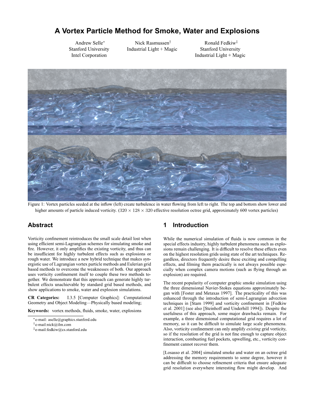 A Vortex Particle Method for Smoke, Water and Explosions