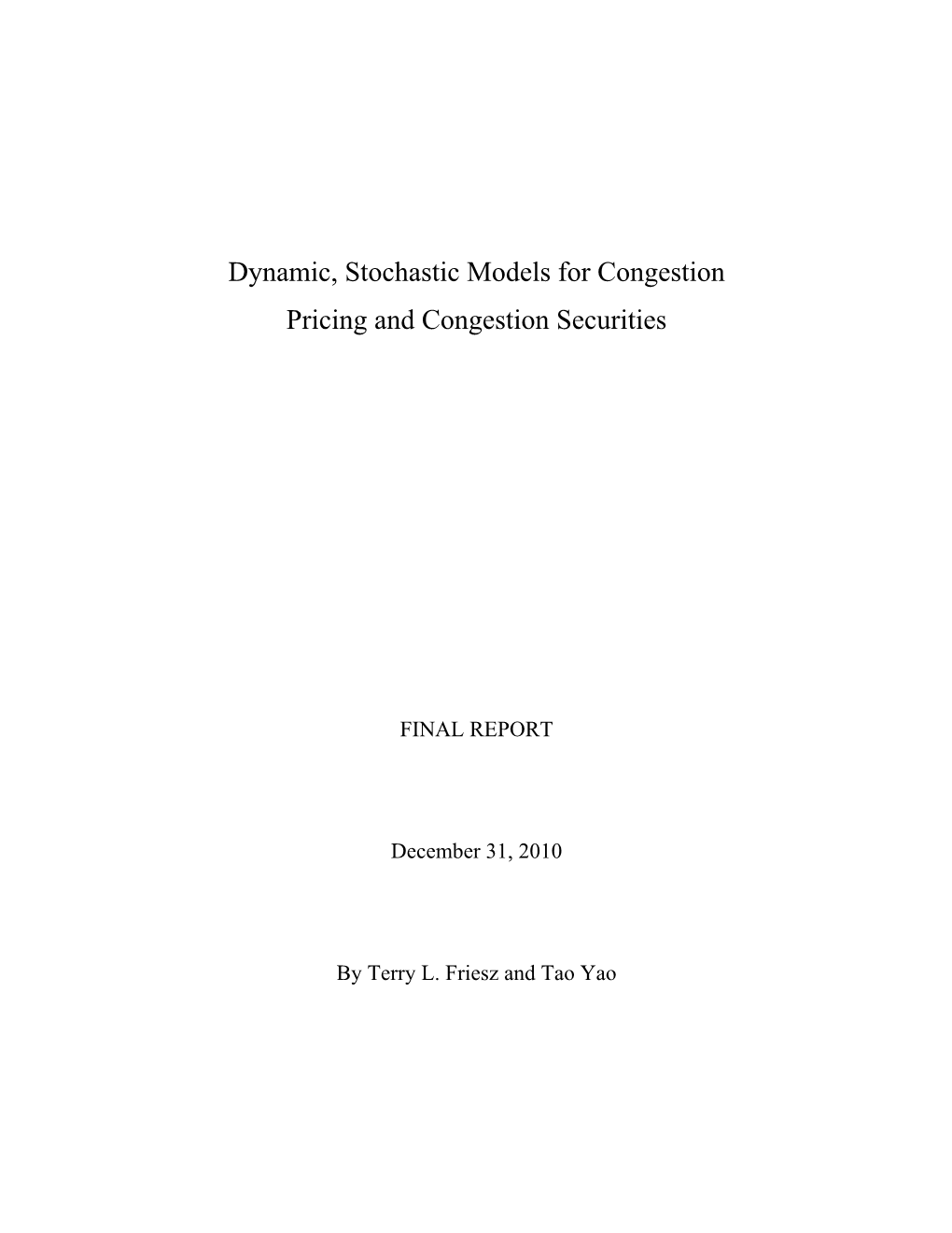 Dynamic, Stochastic Models for Congestion Pricing and Congestion Securities