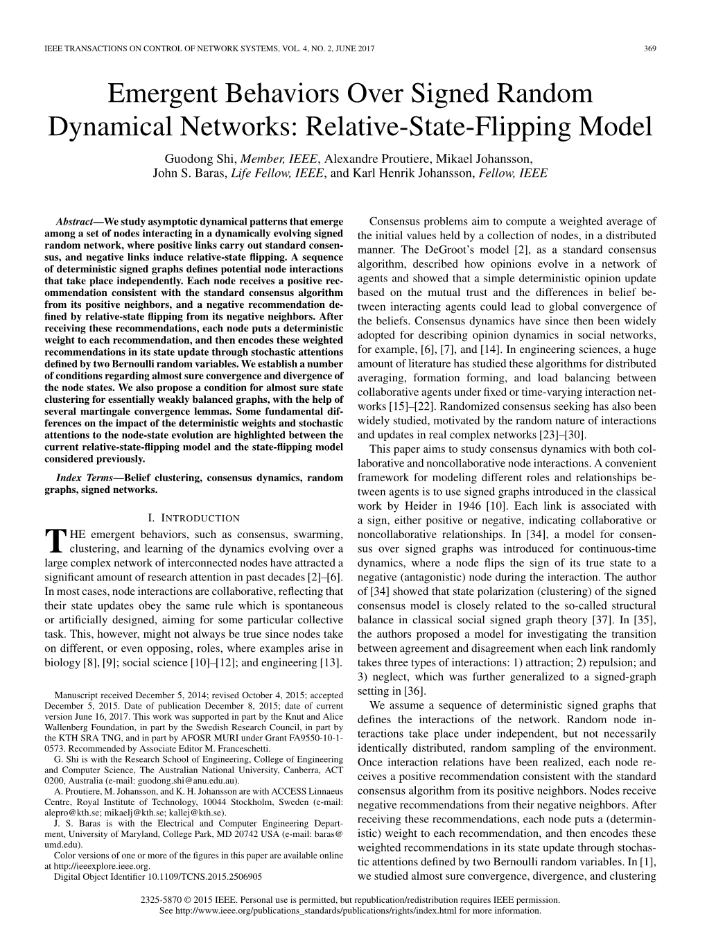Emergent Behaviors Over Signed Random Dynamical Networks: Relative-State-Flipping Model Guodong Shi, Member, IEEE, Alexandre Proutiere, Mikael Johansson, John S