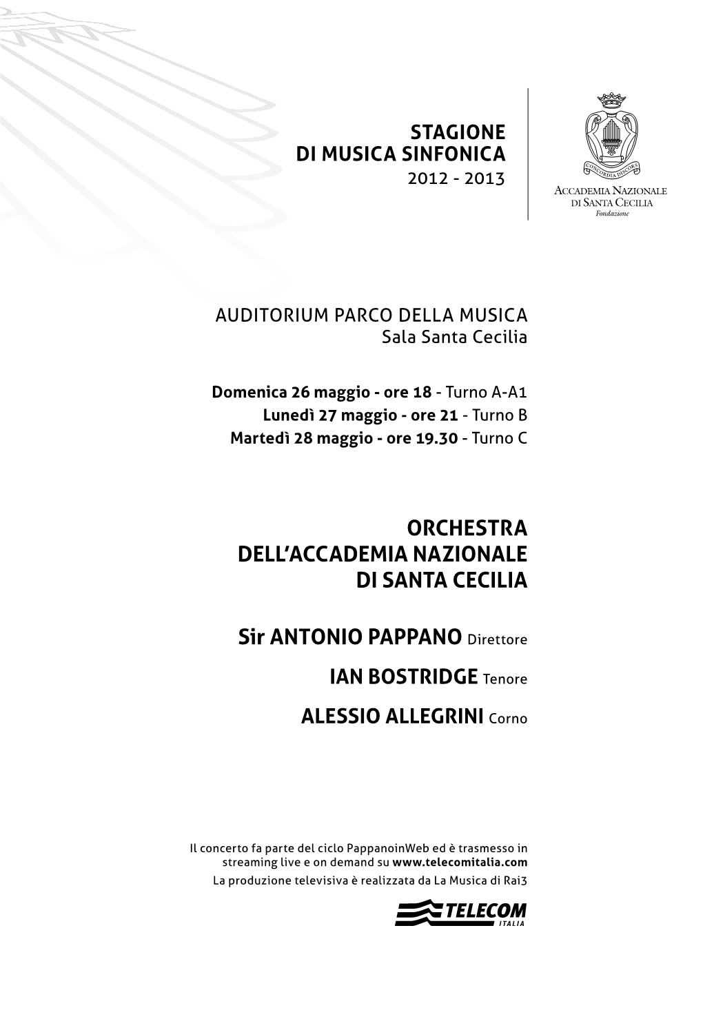 ORCHESTRA DELL'accademia NAZIONALE DI SANTA CECILIA Sir