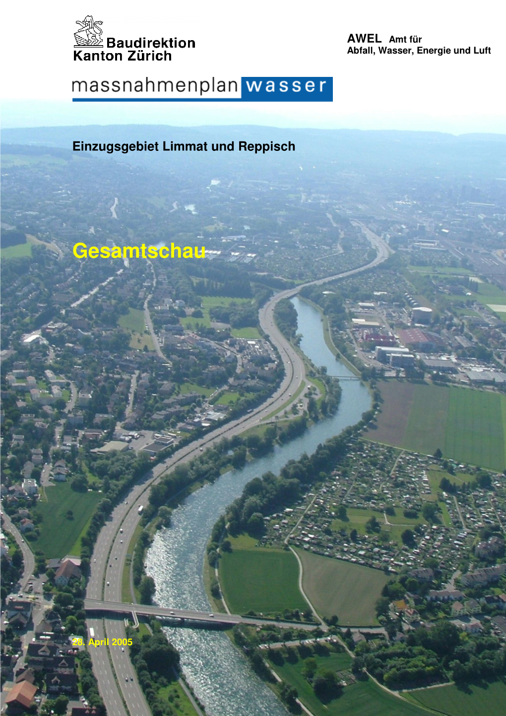 Gesamtschau / Kurzfassung – Einzugsgebiet Limmat Und Reppisch, AWEL 2005