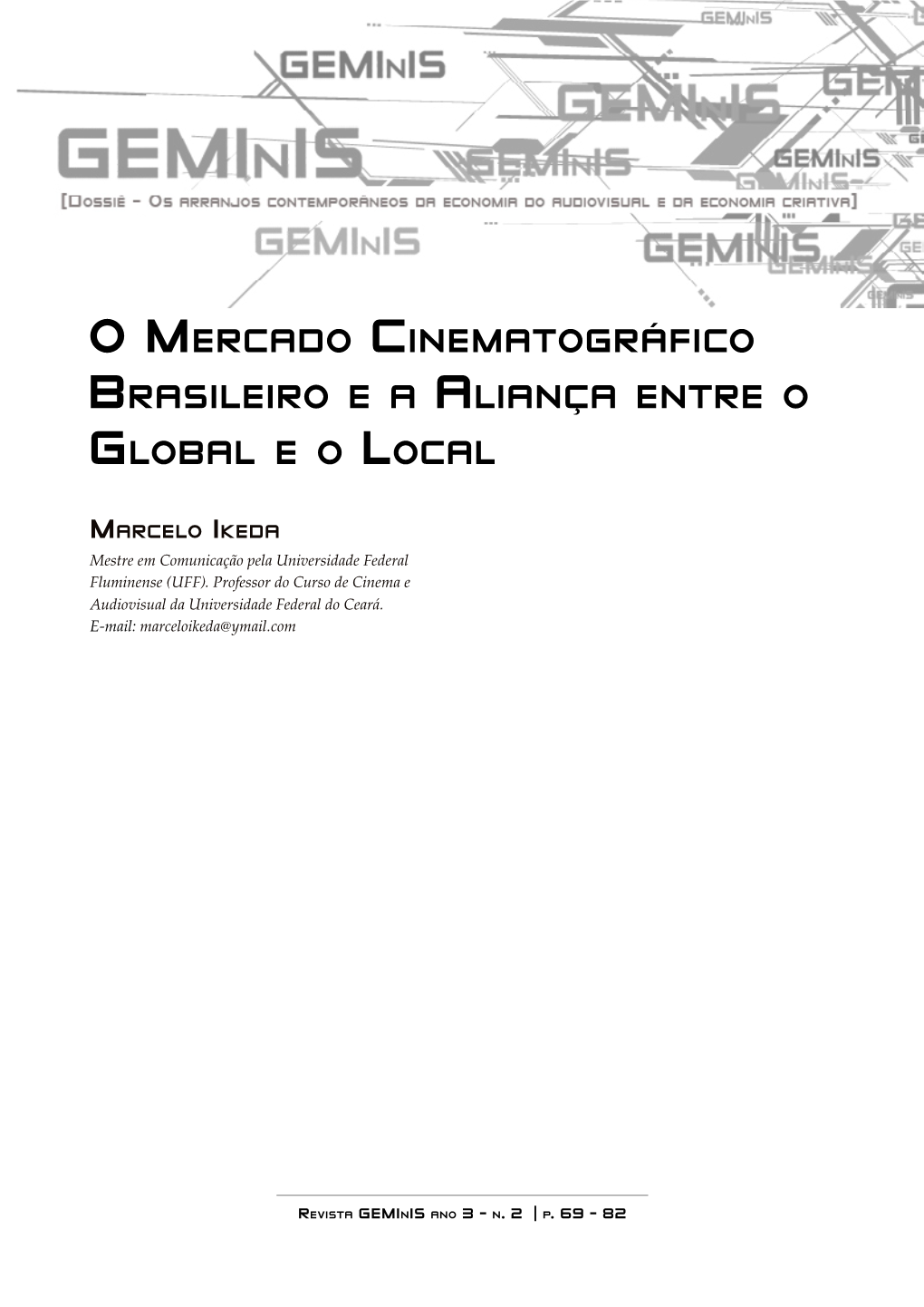 O Mercado Cinematográfico Brasileiro E a Aliança Entre O Global E O Local