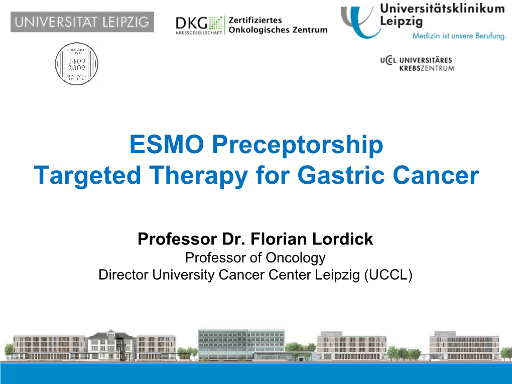 ESMO Preceptorship Targeted Therapy for Gastric Cancer
