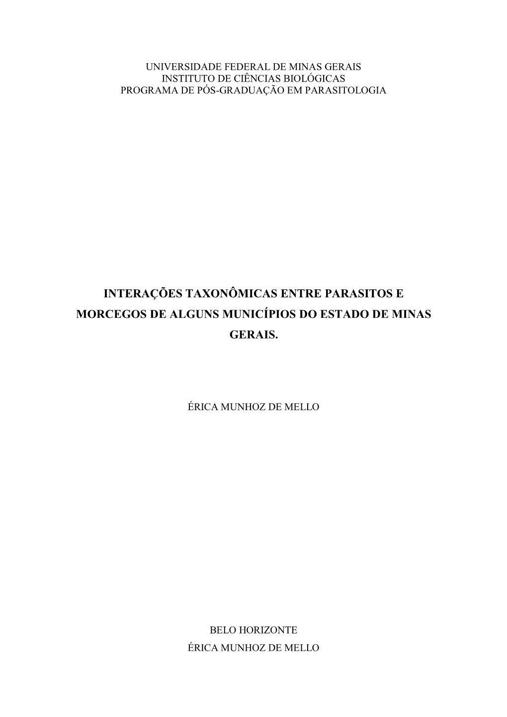Interações Taxonômicas Entre Parasitos E Morcegos De Alguns Municípios Do Estado De Minas Gerais
