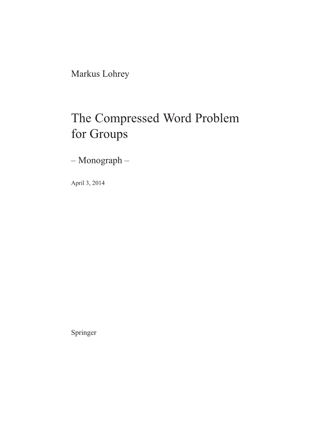 The Compressed Word Problem for Groups