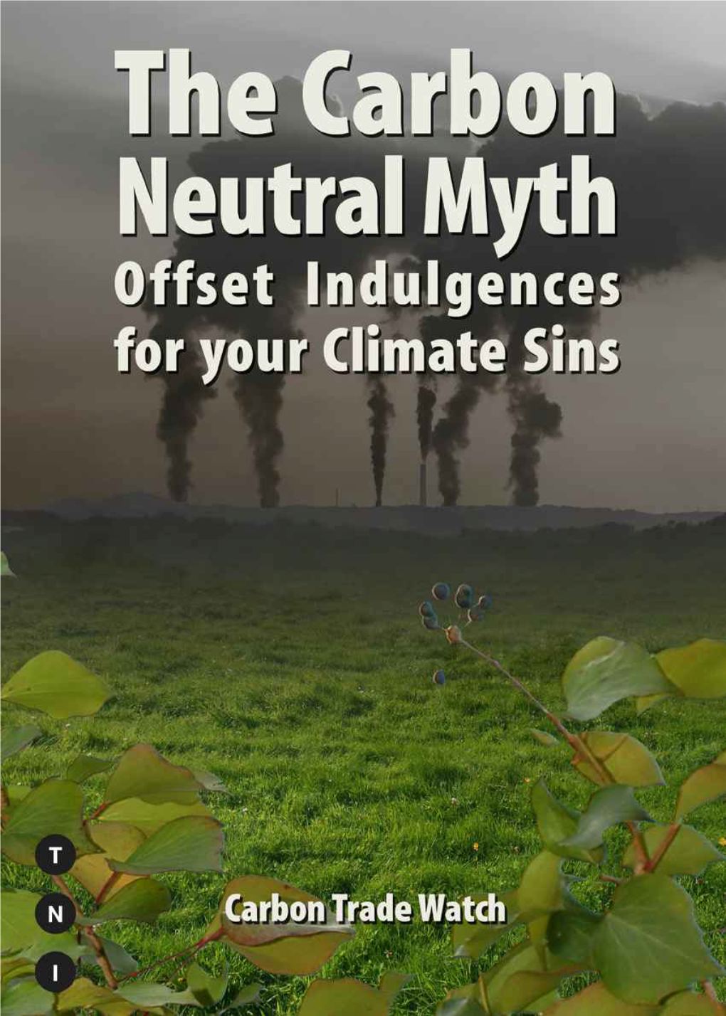 The Carbon Neutral Myth Contents