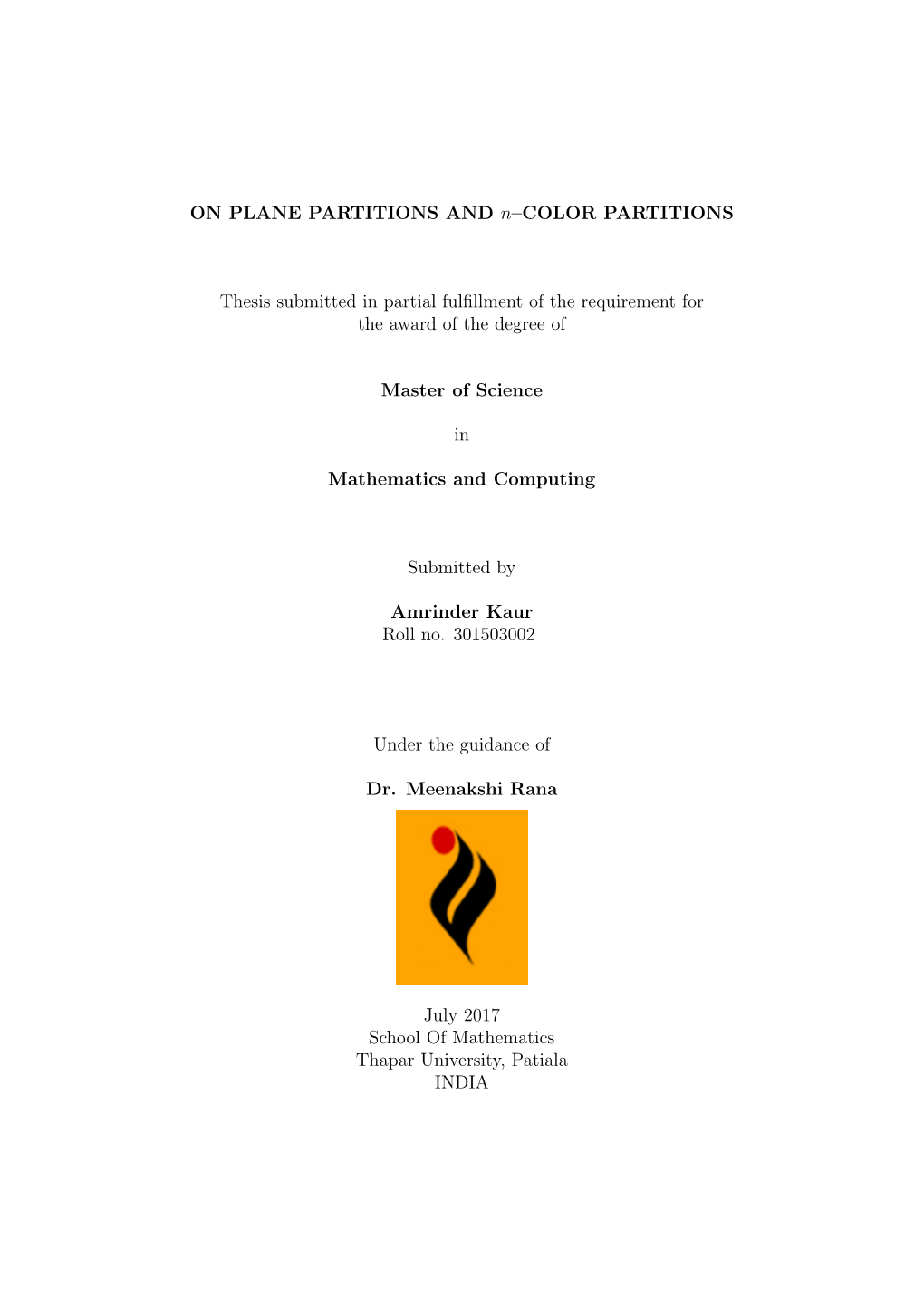 ON PLANE PARTITIONS and N–COLOR PARTITIONS Thesis