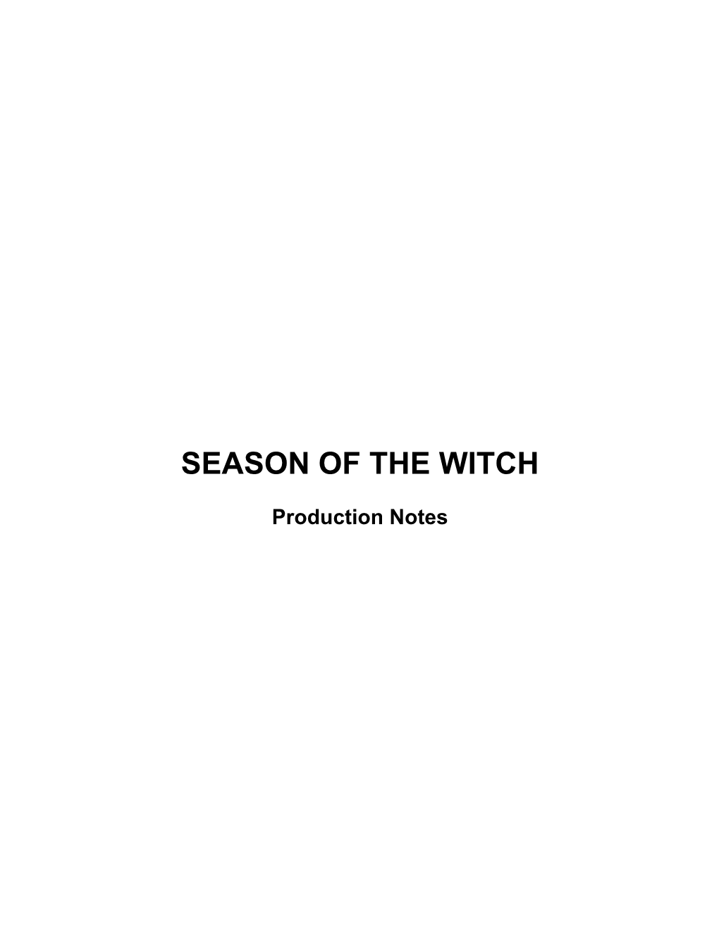 Season of the Witch Film Production Notes