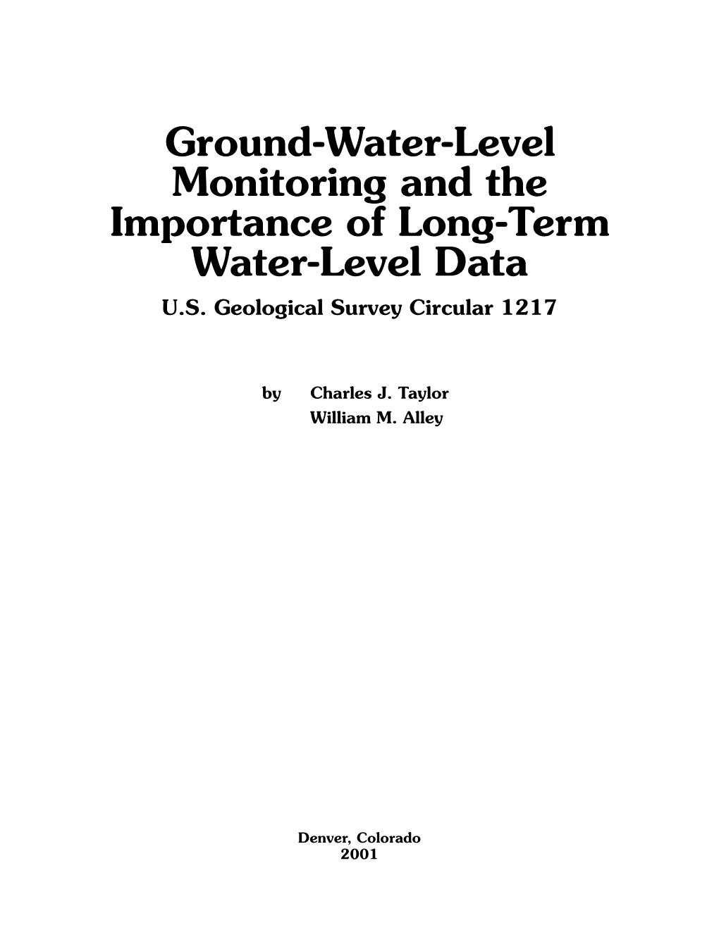 Ground-Water-Level Monitoring and the Importance of Long-Term Water-Level Data U.S