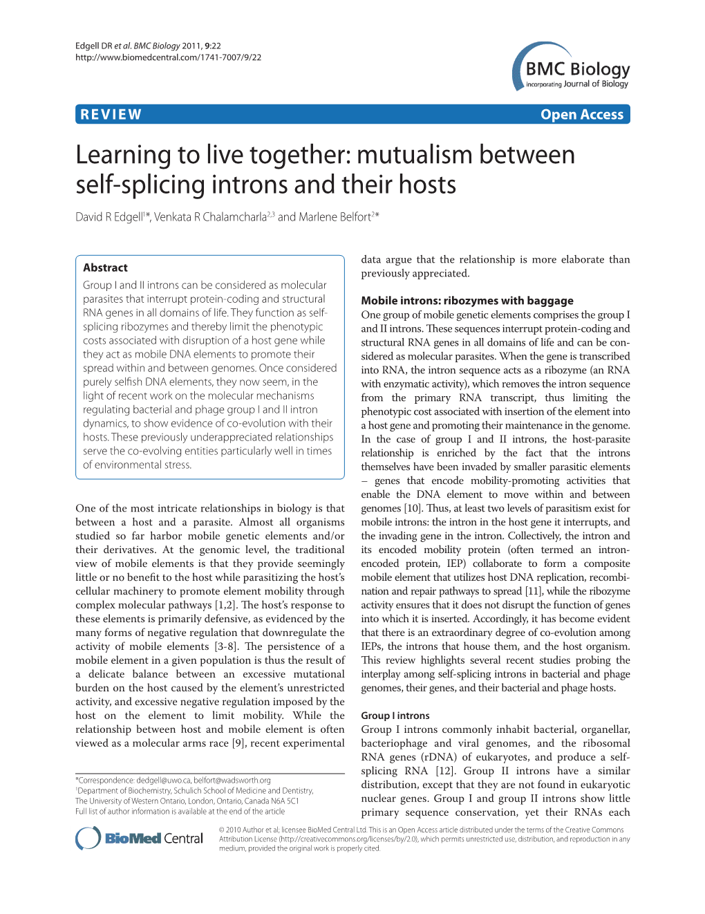 Mutualism Between Self‑Splicing Introns and Their Hosts David R Edgell1*, Venkata R Chalamcharla2,3 and Marlene Belfort2*