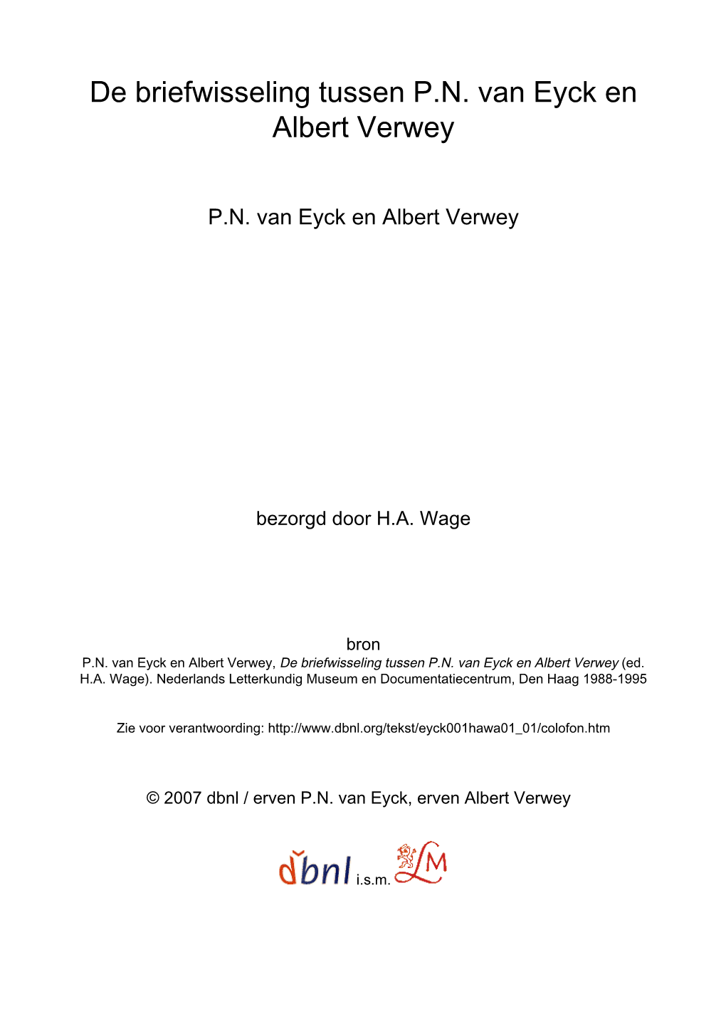 De Briefwisseling Tussen P.N. Van Eyck En Albert Verwey