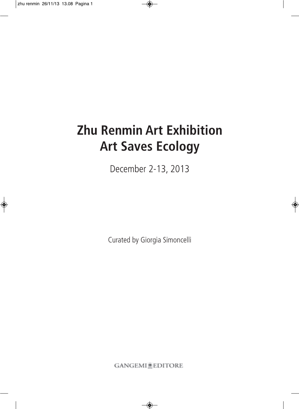 Zhu Renmin Art Exhibition Art Saves Ecology