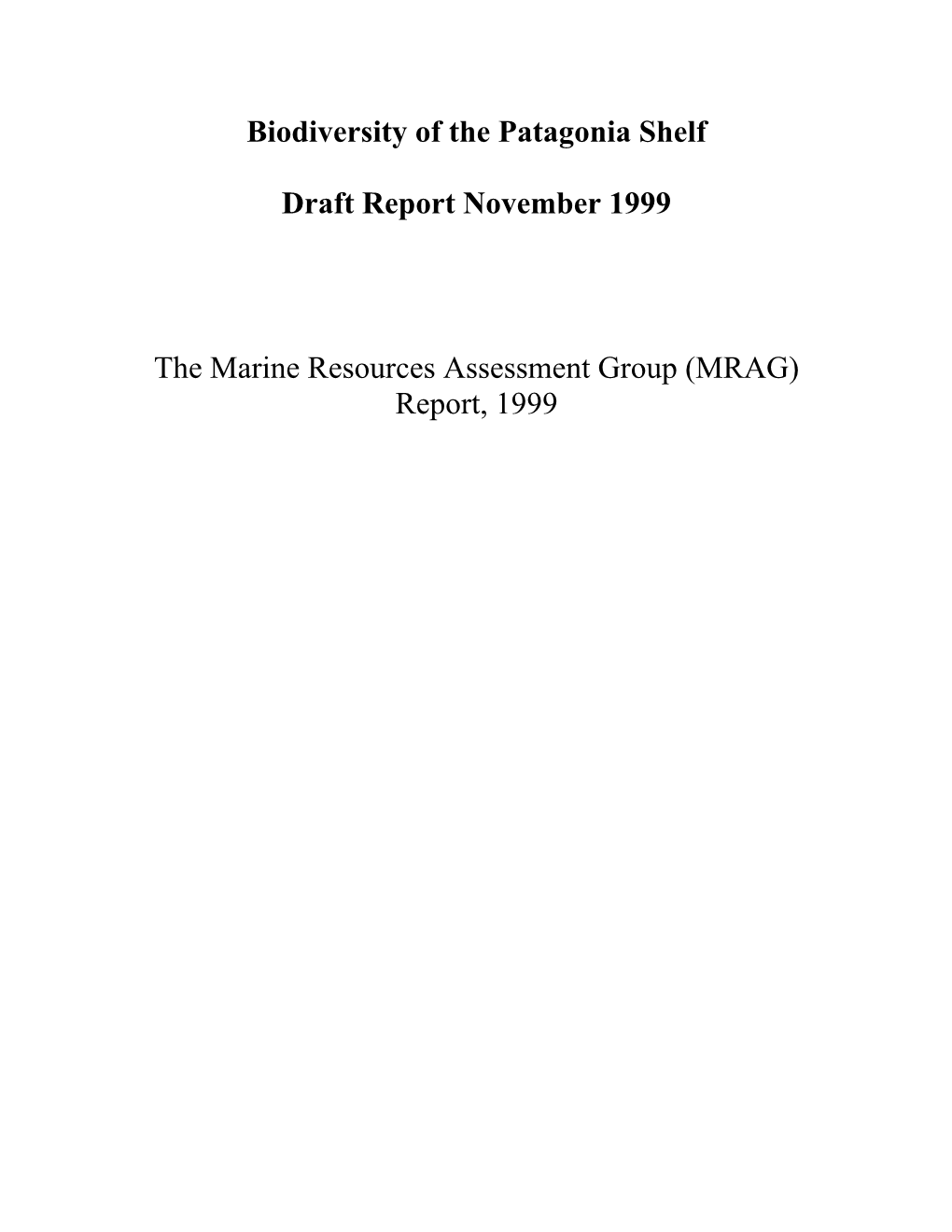 Biodiversity of the Patagonia Shelf Draft Report November 1999 the Marine Resources Assessment Group