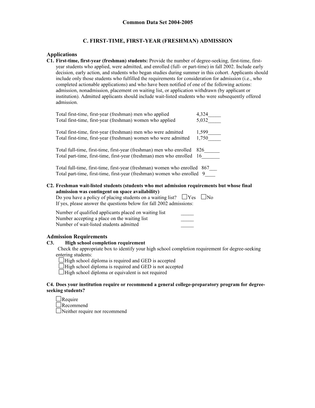 C. First-Time, First-Year (Freshman) Admission