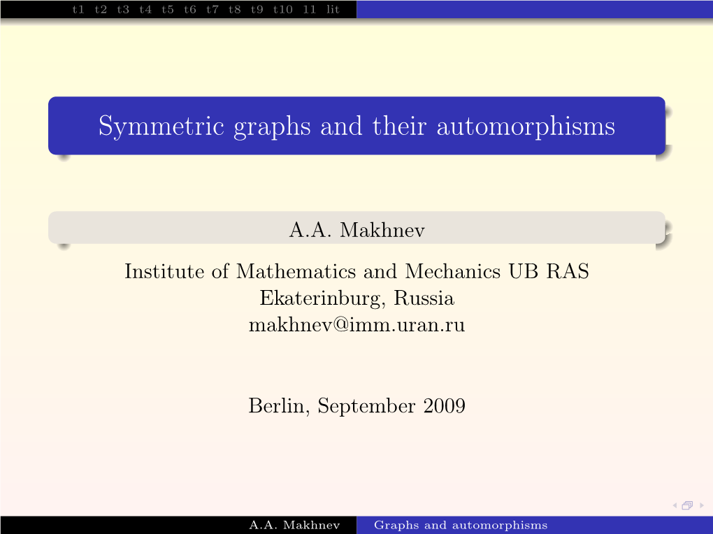 Symmetric Graphs and Their Automorphisms