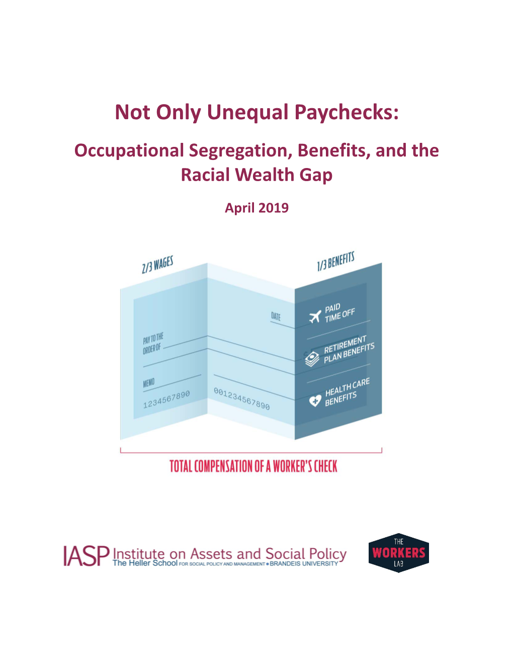 Occupational Segregation, Benefits, and the Racial Wealth Gap April 2019