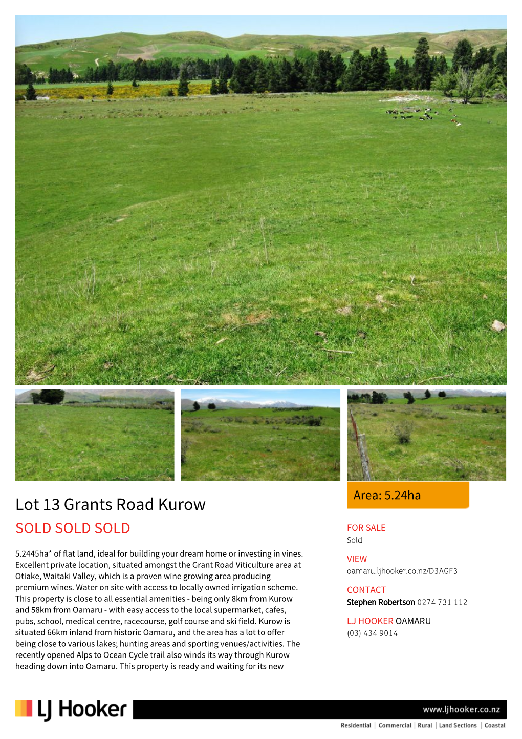 Lot 13 Grants Road Kurow SOLD SOLD SOLD for SALE Sold 5.2445Ha* of Flat Land, Ideal for Building Your Dream Home Or Investing in Vines