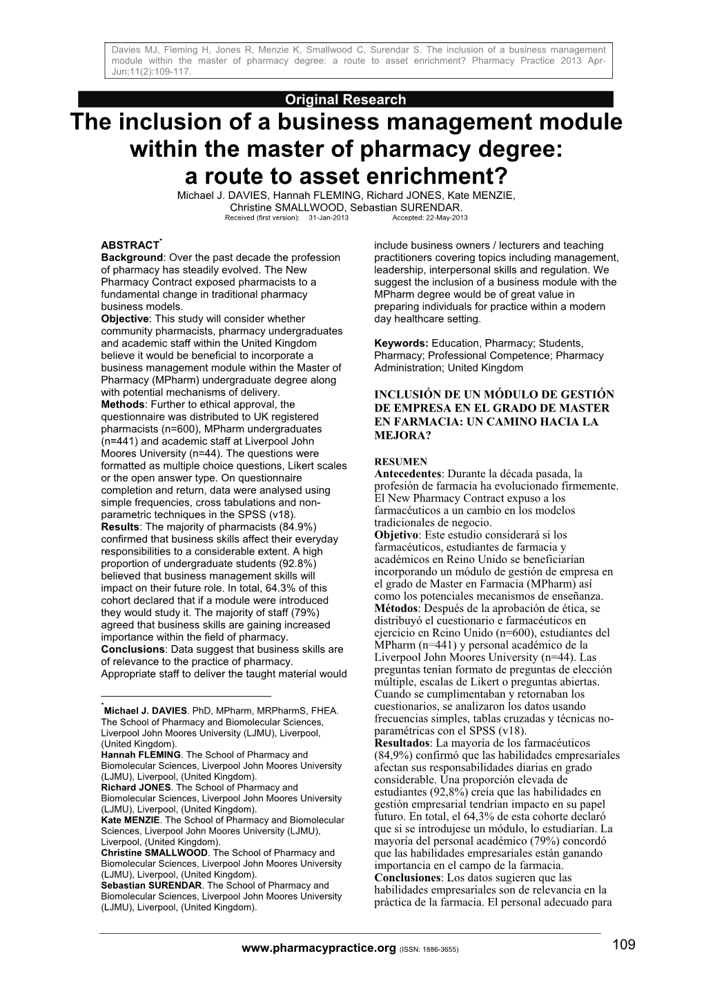 The Inclusion of a Business Management Module Within the Master of Pharmacy Degree: a Route to Asset Enrichment? Pharmacy Practice 2013 Apr- Jun;11(2):109-117