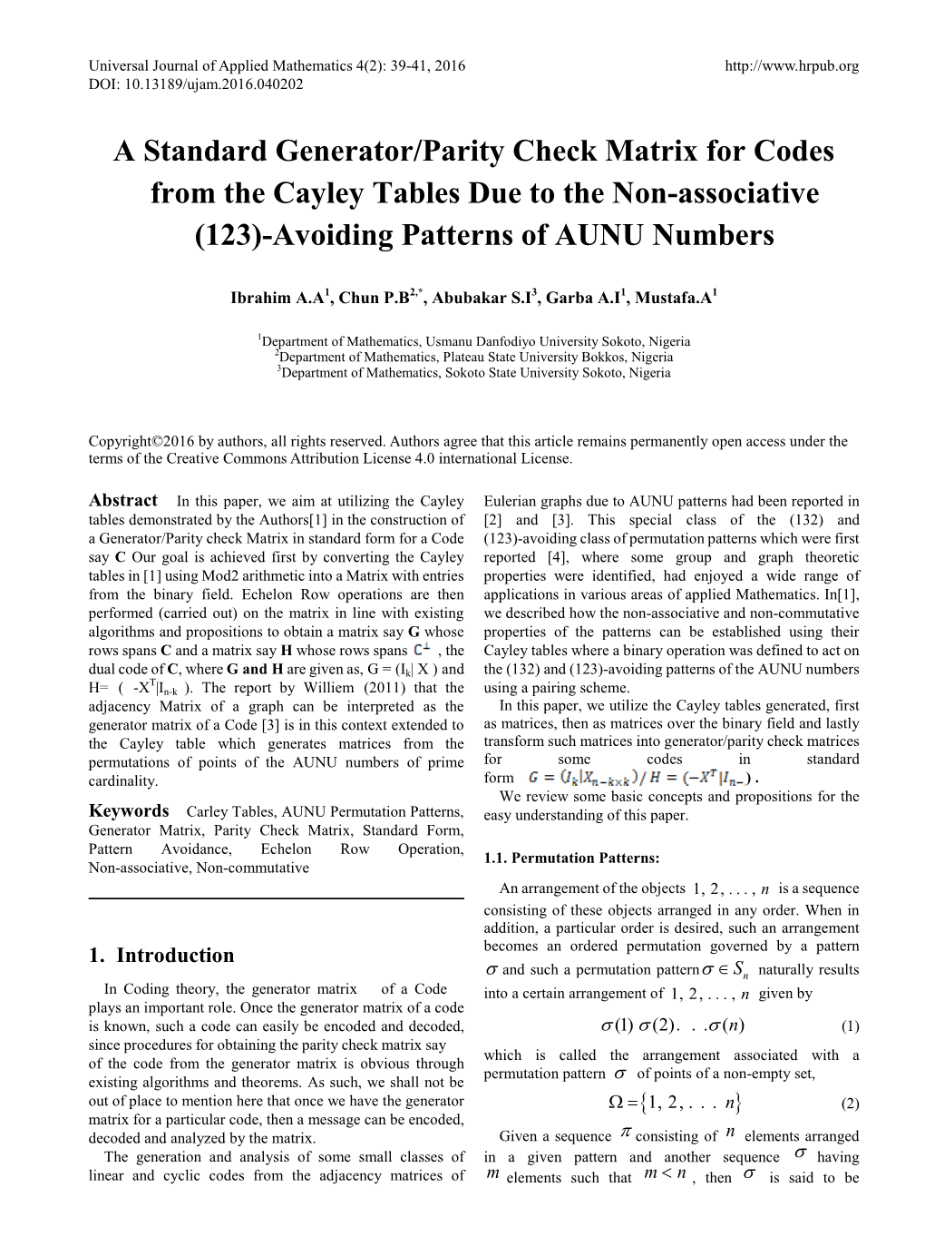 A Standard Generator/Parity Check Matrix for Codes from the Cayley Tables Due to the Non-Associative (123)-Avoiding Patterns of AUNU Numbers