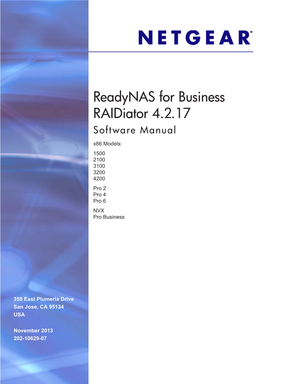 Readynas for Business Raidiator 4.2.17 Software Manual X86 Models: 1500 2100 3100 3200 4200 Pro 2 Pro 4 Pro 6 NVX Pro Business