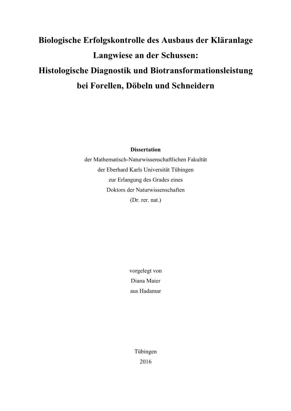 Histologische Diagnostik Und Biotransformationsleistung Bei Forellen, Döbeln Und Schneidern