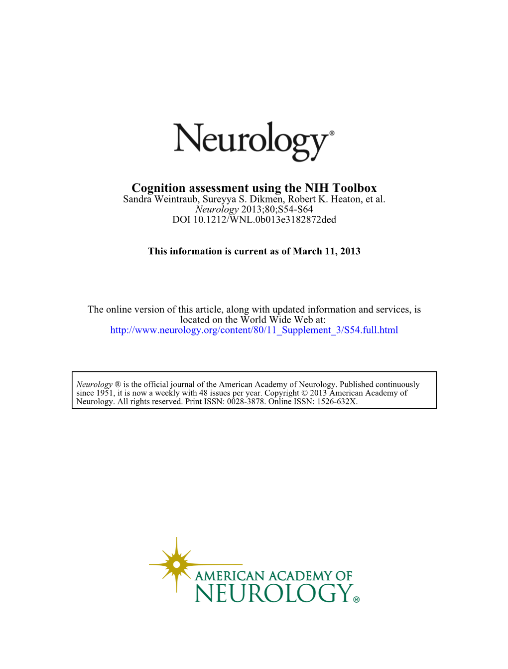 Cognition Assessment Using the NIH Toolbox Sandra Weintraub, Sureyya S