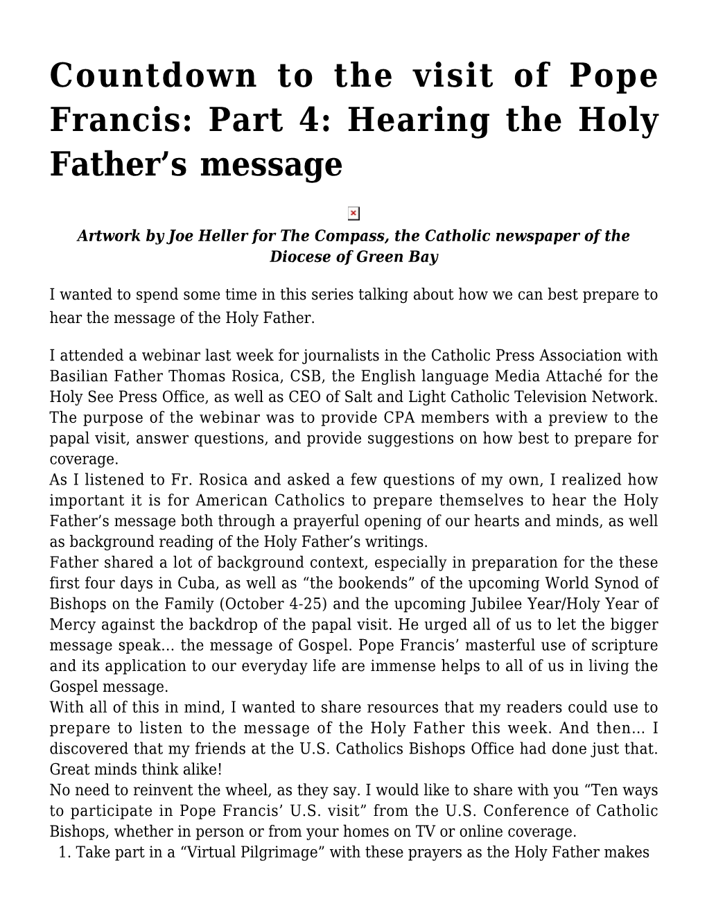 Countdown to the Visit of Pope Francis: Part 4: Hearing the Holy Father's