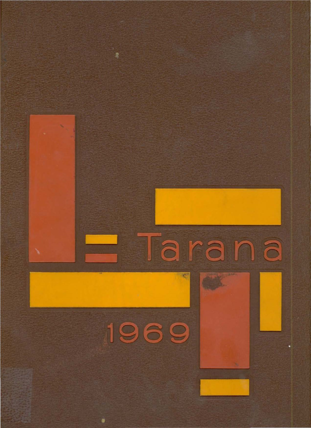 1969 Tarana Reflects the Col­ Lective Change in Attitudes and Ac­ Tions