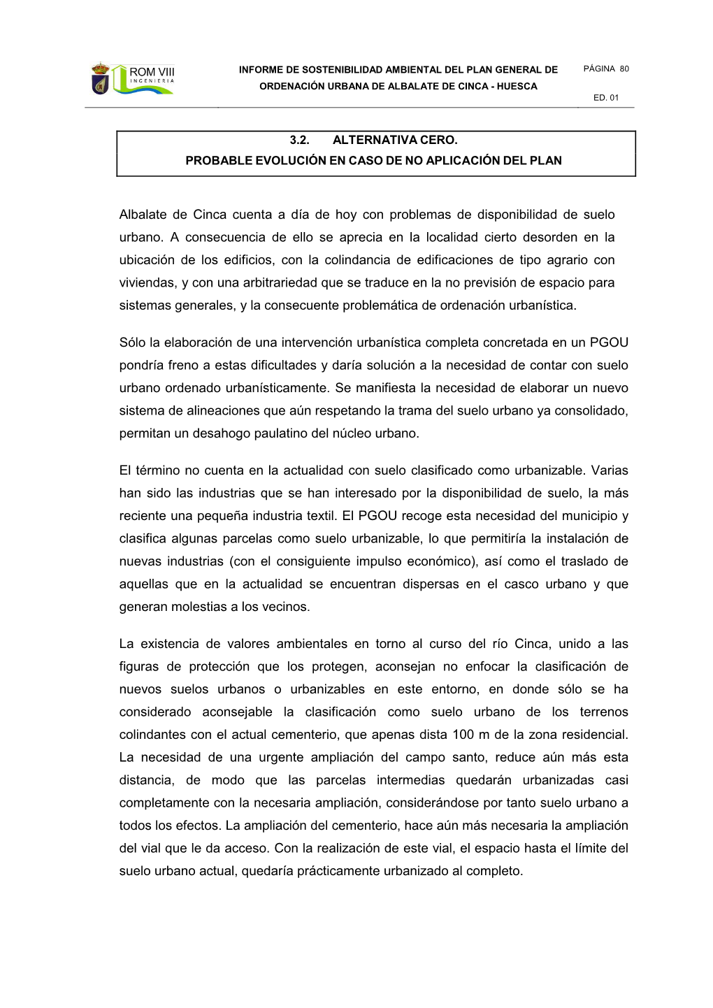 Albalate De Cinca Cuenta a Día De Hoy Con Problemas De Disponibilidad De Suelo Urbano