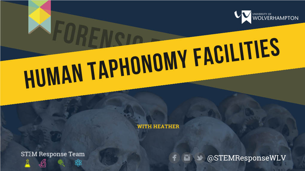 Human Taphonomy Facilities