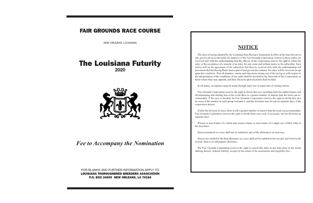 The Louisiana Futurity Entry Or the Acceptance of a Transfer of an Entry for Any Cause and Without Notice to the Subscriber