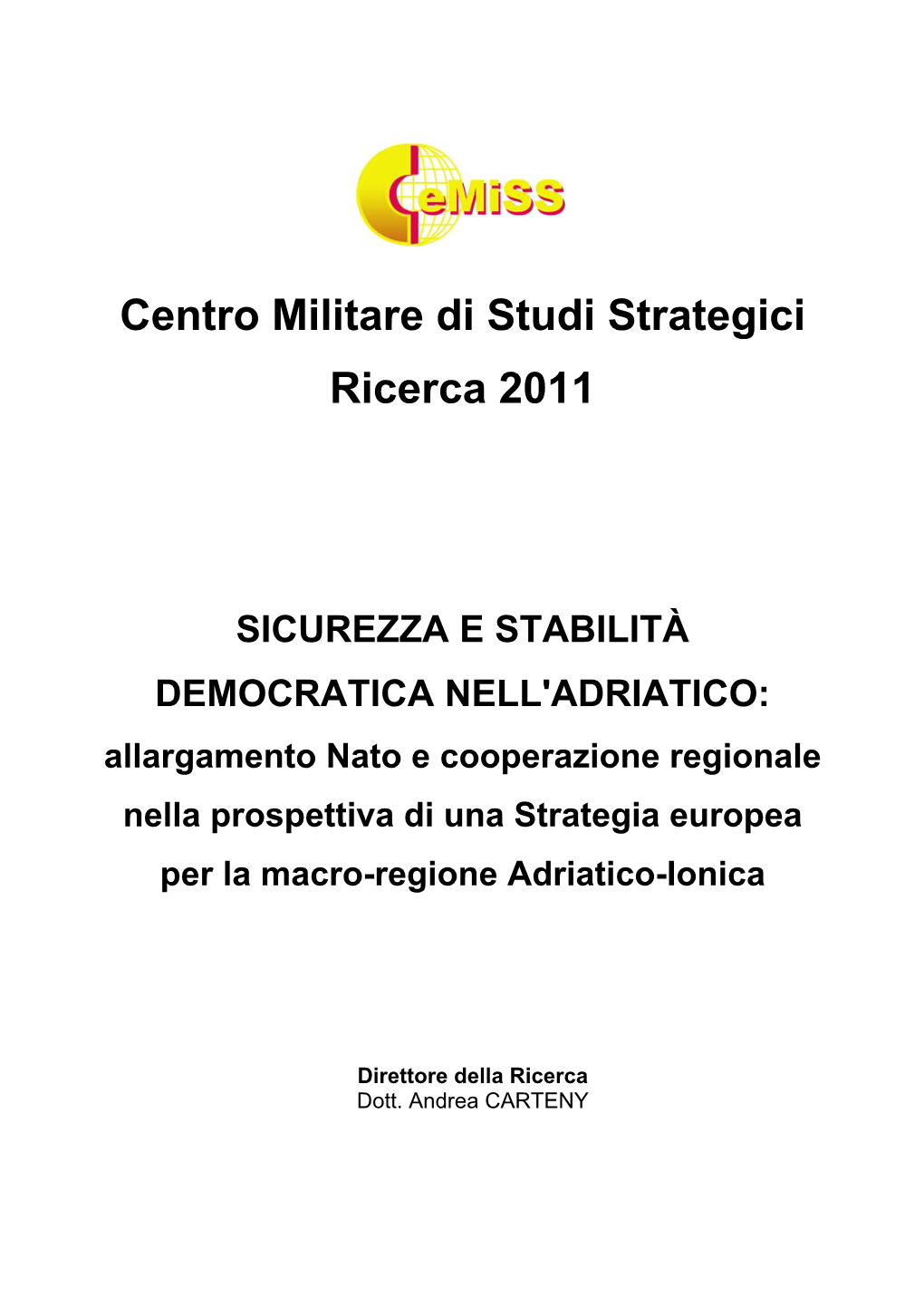 Centro Militare Di Studi Strategici Ricerca 2011