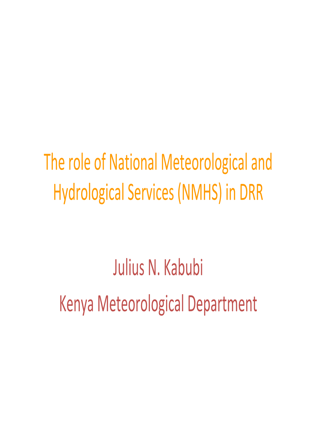 The Role of the Kenya Meteorological Department in Disaster Management