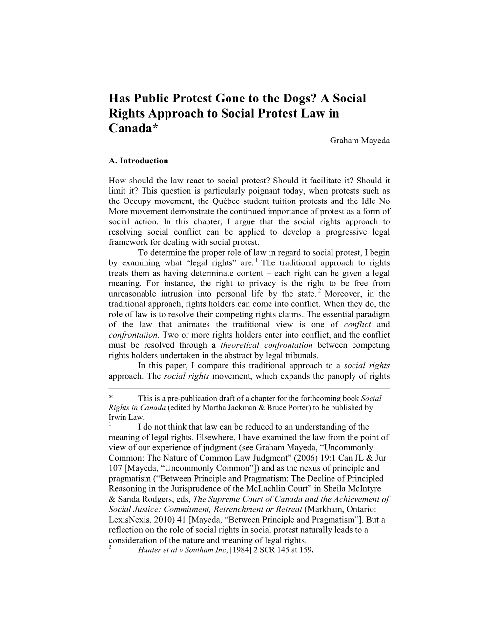 Has Public Protest Gone to the Dogs? a Social Rights Approach to Social Protest Law in Canada* Graham Mayeda