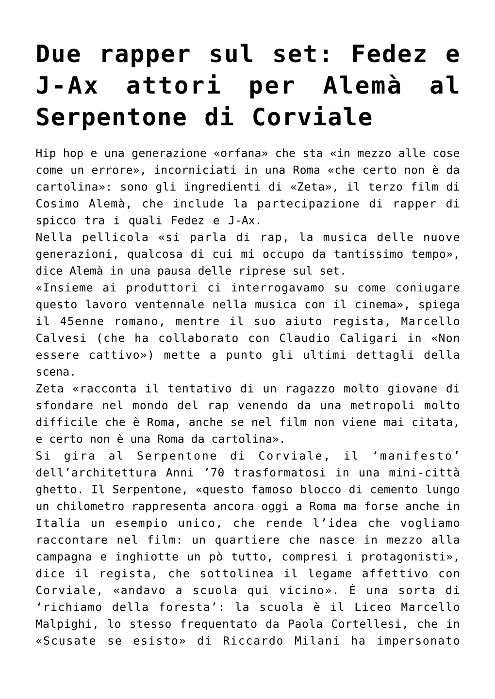 Due Rapper Sul Set: Fedez E J-Ax Attori Per Alemà Al Serpentone Di Corviale