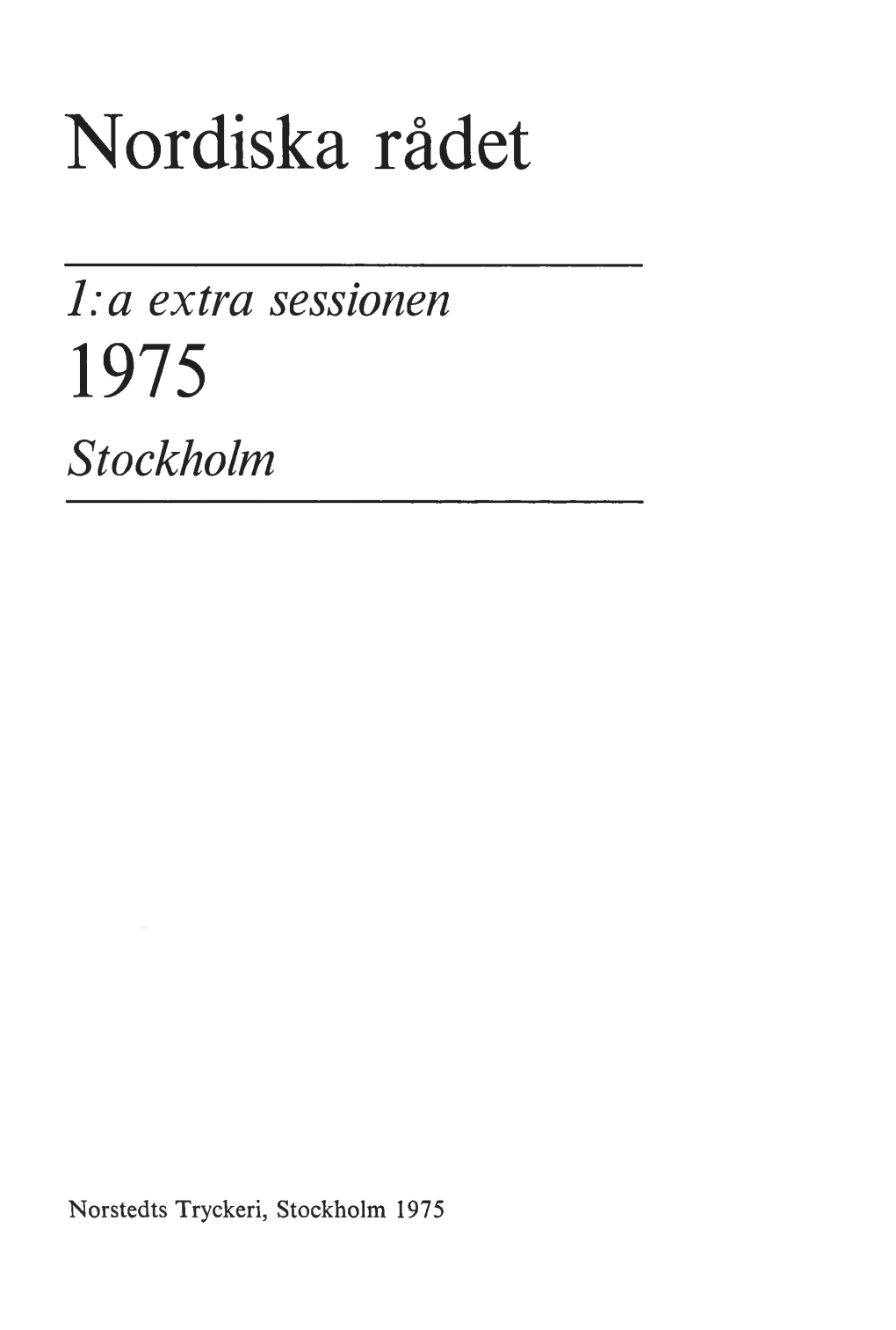 Nordiska Rådet L:A Extra Sessionen 1975 Stockholm